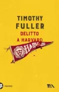 Copertina libro <b>Delitto a Harvard<br></b>(titolo originale o altro titolo: <i>Harvard has a homicide</i>)