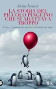 Copertina libro <b>La storia del piccolo pinguino che si adattava troppo<br></b>(titolo originale o altro titolo: <i>Le principe du petit pingouin</i>)