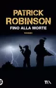 Copertina libro <b>Fino alla morte<br></b>(titolo originale o altro titolo: <i>To the death</i>)