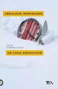 Copertina libro <b>Un caso archiviato<br></b>(titolo originale o altro titolo: <i>Harðskafi</i>)