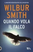 Copertina libro <b>Quando vola il falco<br></b>(titolo originale o altro titolo: <i>A falcon flies</i>)