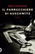 Copertina libro <b>Il parrucchiere di Auschwitz<br></b>(titolo originale o altro titolo: <i>Blond cendré</i>)