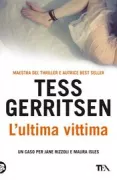 Copertina libro <b>L'ultima vittima<br></b>(titolo originale o altro titolo: <i>Last to die</i>)