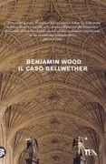 Copertina libro <b>Il caso Bellwether<br></b>(titolo originale o altro titolo: <i>The Bellwether revivals</i>)