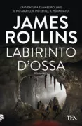 Copertina libro <b>Labirinto d'ossa<br></b>(titolo originale o altro titolo: <i>The Bone Labyrinth</i>)