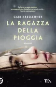 Copertina libro <b>La ragazza della pioggia<br></b>(titolo originale o altro titolo: <i>Das Regenmädchen</i>)