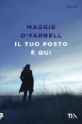 Copertina libro <b>Il tuo posto è qui<br></b>(titolo originale o altro titolo: <i>This must be the place</i>)