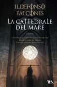 Copertina libro <b>La cattedrale del mare<br></b>(titolo originale o altro titolo: <i>La catedral del mar</i>)