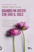 Copertina libro <b>Quando mi dicevi che ero il sole<br></b>(titolo originale o altro titolo: <i>Pardonnable impardonnable</i>)