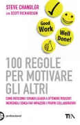 Copertina libro <b>100 regole per motivare gli altri<br></b>(titolo originale o altro titolo: <i>100 ways to motivate others</i>)