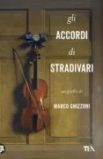 Copertina libro <b>Gli accordi di Stradivari</b>