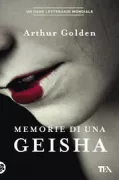 Copertina libro <b>Memorie di una geisha<br></b>(titolo originale o altro titolo: <i>Memoirs of a geisha</i>)