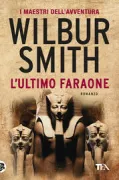 Copertina libro <b>L'ultimo faraone<br></b>(titolo originale o altro titolo: <i>Pharaoh</i>)