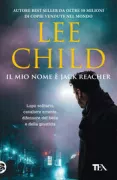 Copertina libro <b>Il mio nome è Jack Reacher<br></b>(titolo originale o altro titolo: <i>No middle name</i>)