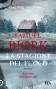 Copertina libro <b>La stagione del fuoco<br></b>(titolo originale o altro titolo: <i>Gutten som elsket rådyr</i>)