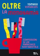 Copertina libro <b>Oltre la monogamia</b>