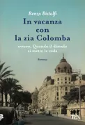 Copertina libro <b>In vacanza con la zia Colomba, ovvero Quando il diavolo ci mette la coda</b>