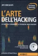 Copertina libro <b>L'arte dell'hacking<br></b>(titolo originale o altro titolo: <i>Hacking</i>)