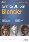 Copertina libro <b>Grafica 3D con Blender</b>