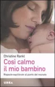 Copertina libro <b>Cosi calmo il mio bambino<br></b>(titolo originale o altro titolo: <i>So beruhige ich mein Baby</i>)
