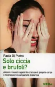 Copertina libro <b>Solo ciccia e brufoli?</b>