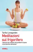 Copertina libro <b>Meditazioni sul frigorifero<br></b>(titolo originale o altro titolo: <i>Tarika's meditationes on the fridge</i>)