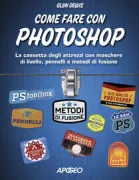 Copertina libro <b>Come fare con Photoshop<br></b>(titolo originale o altro titolo: <i>The photoshop toolbox</i>)