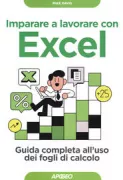 Copertina libro <b>Imparare a lavorare con Excel<br></b>(titolo originale o altro titolo: <i>Working with microsoft excel</i>)