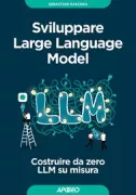 Copertina libro <b>Sviluppare Large Language Model<br></b>(titolo originale o altro titolo: <i>Build a large language model (from scratch)</i>)