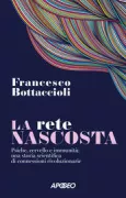 Copertina libro <b>La rete nascosta</b>