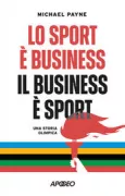 Copertina libro <b>Lo sport è business, il business è sport<br></b>(titolo originale o altro titolo: <i>Fast tracks and dark deals</i>)