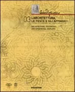Copertina libro <b>L'architettura, le feste e gli apparati: disegni di Leonardo dal Codice Atlantico</b>