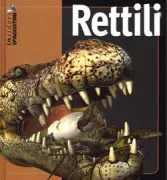 Copertina libro <b>Rettili<br></b>(titolo originale o altro titolo: <i>Reptiles</i>)