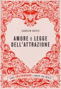 Copertina libro AMORE E LEGGE DELL'ATTRAZIONE