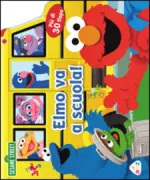 Copertina libro <b>Elmo va a scuola! :123 Sesame Street<br></b>(titolo originale o altro titolo: <i>Sesame Street: Elmo Goes to School!</i>)
