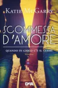 Copertina libro <b>Scommessa d'amore<br></b>(titolo originale o altro titolo: <i>Dare you to</i>)
