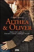 Copertina libro <b>Althea & Oliver<br></b>(titolo originale o altro titolo: <i>Althea and Oliver</i>)