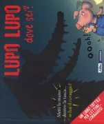 Copertina libro <b>Lupo lupo dove sei?<br></b>(titolo originale o altro titolo: <i>Is that you wolf?</i>)