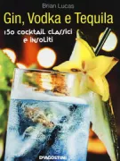 Copertina libro <b>Gin, vodka e tequila<br></b>(titolo originale o altro titolo: <i>Gin, vodka, tequila</i>)