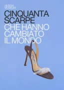 Copertina libro CINQUANTA SCARPE CHE HANNO CAMBIATO