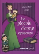 Copertina libro <b>Le piccole donne crescono<br></b>(titolo originale o altro titolo: <i>Little women, good wives</i>)