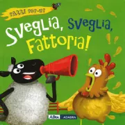 Copertina libro <b>Sveglia, sveglia, fattoria!<br></b>(titolo originale o altro titolo: <i>Sheep rules the roost!</i>)