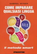 Copertina libro <b>Come imparare qualsiasi lingua<br></b>(titolo originale o altro titolo: <i>Fluent for ever : how to learn any language fast and never forget it</i>)