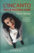 Copertina libro <b>L'incanto delle piccole cose</b>
