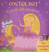 Copertina libro <b>Costruisci il castello della principessa</b>