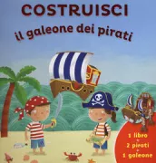 Copertina libro COSTRUISCI IL GALEONE DEL PIRATA