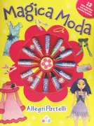 Copertina libro PX ALLEGRI PASTELLI MAGICA MODA