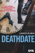 Copertina libro <b>Deathdate<br></b>(titolo originale o altro titolo: <i>Denton Little's deathdate</i>)