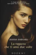 Copertina libro <b>La ragazza che ti amò due volte<br></b>(titolo originale o altro titolo: <i>Precocious</i>)