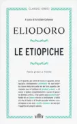 Copertina libro <b>Le etiopiche<br></b>(titolo originale o altro titolo: <i>Aethiopica</i>)